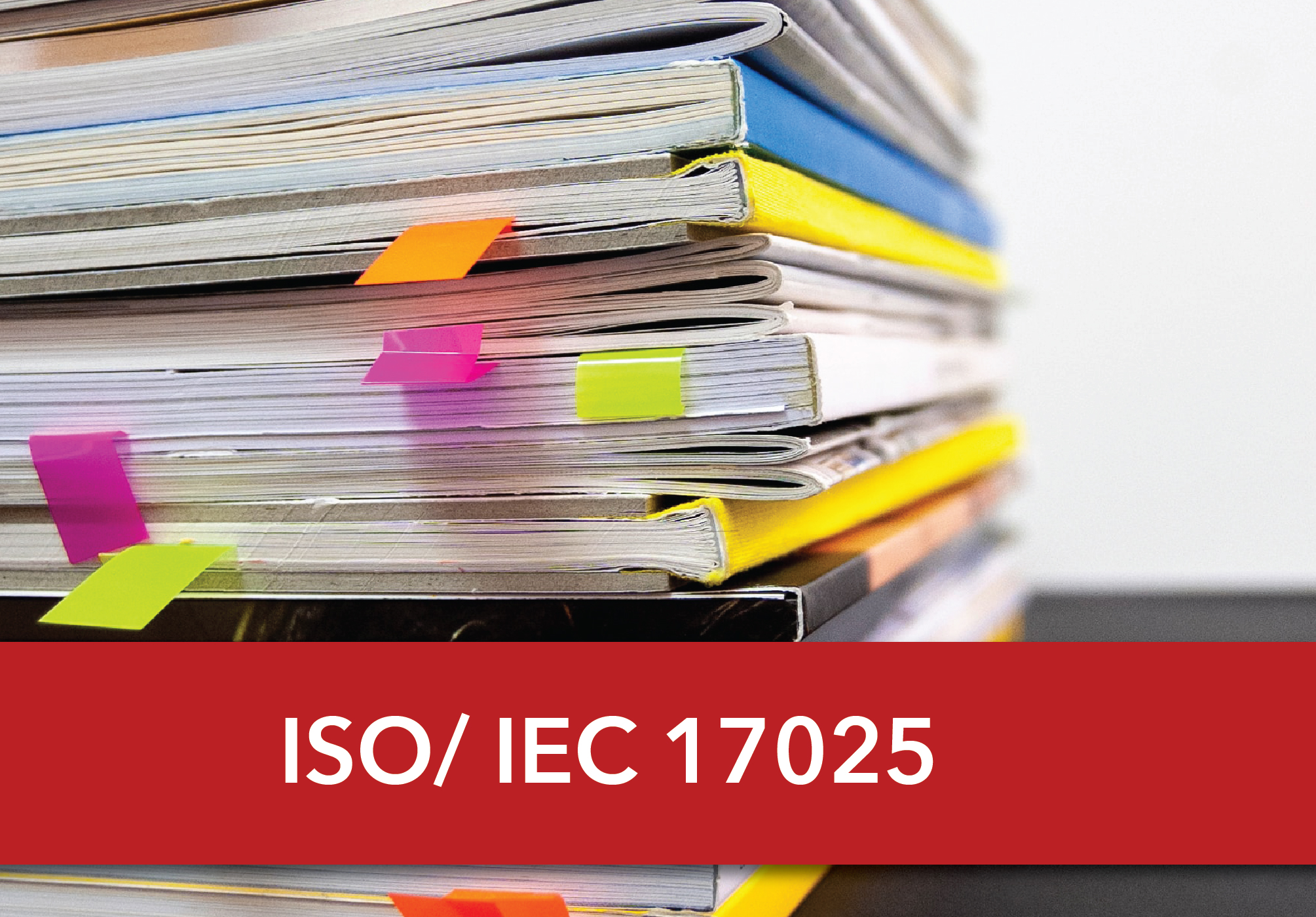 ISO/IEC 17024 ISO/IEC 17025