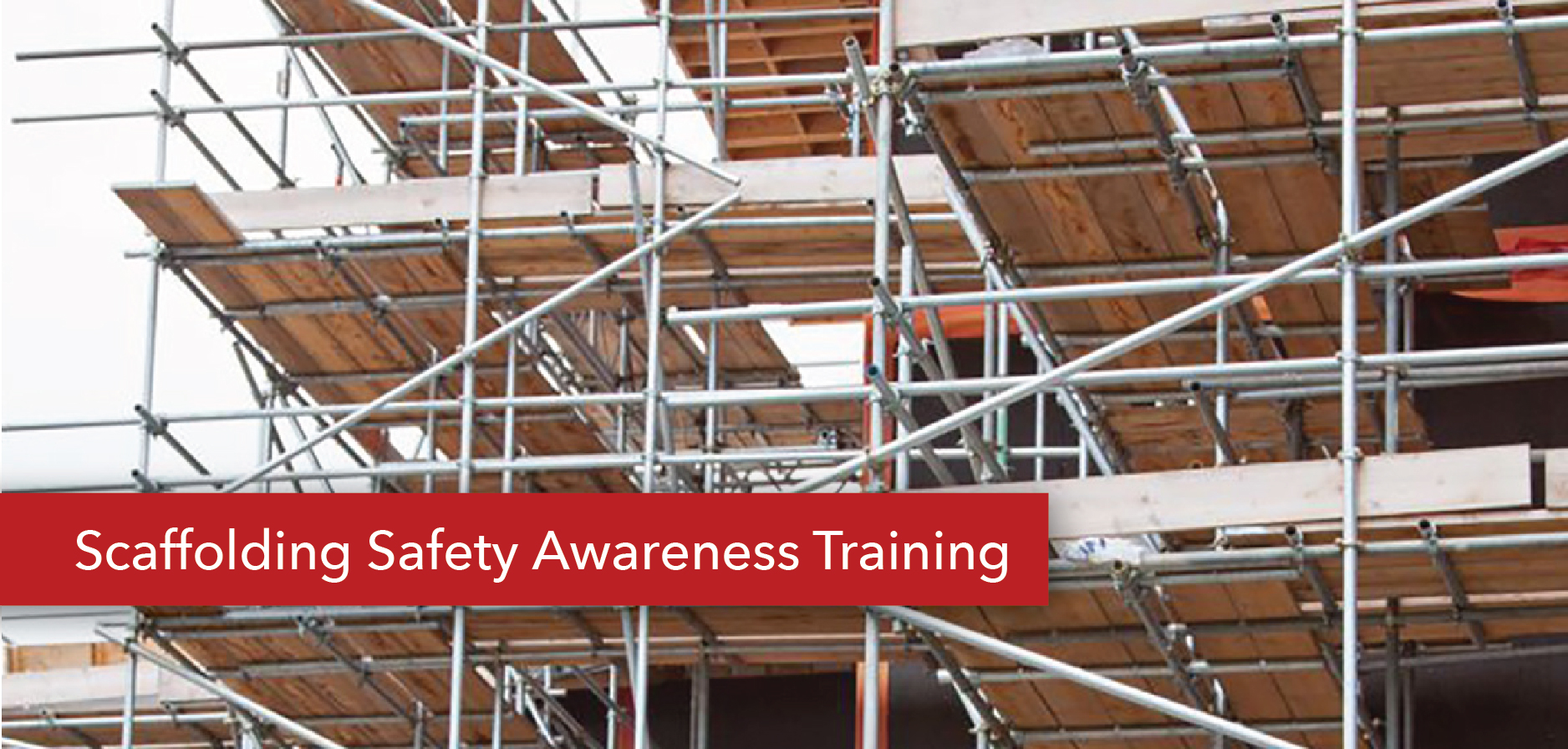 Scaffolding Safety Awareness Training