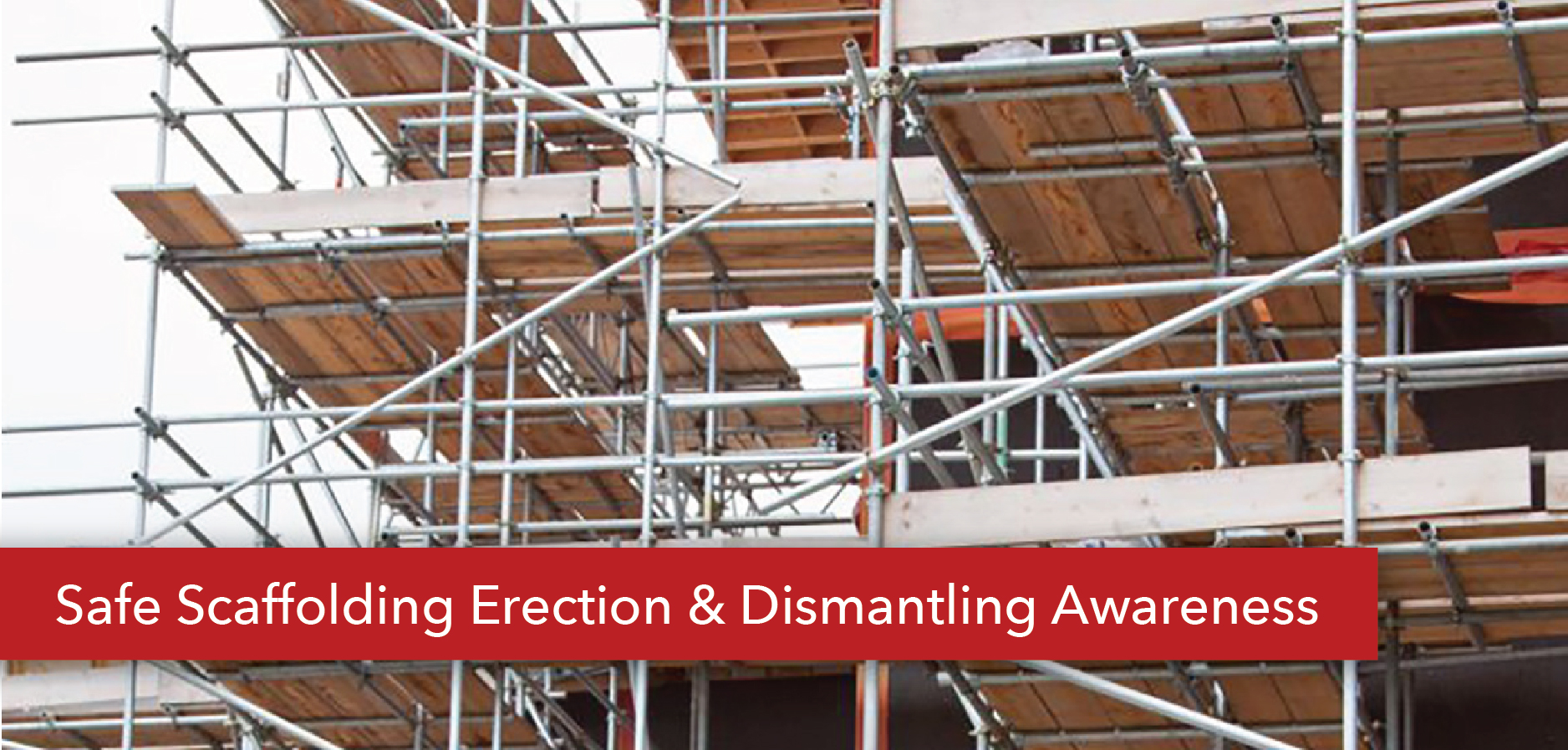 safe-scaffolding-erection-dismantling-awareness
